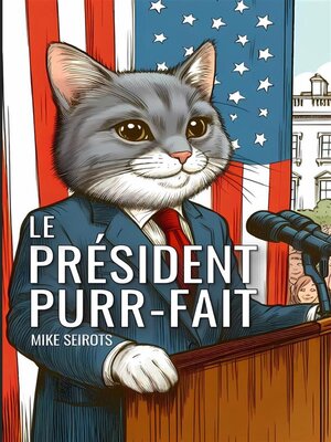 cover image of Le Président Purr-fait